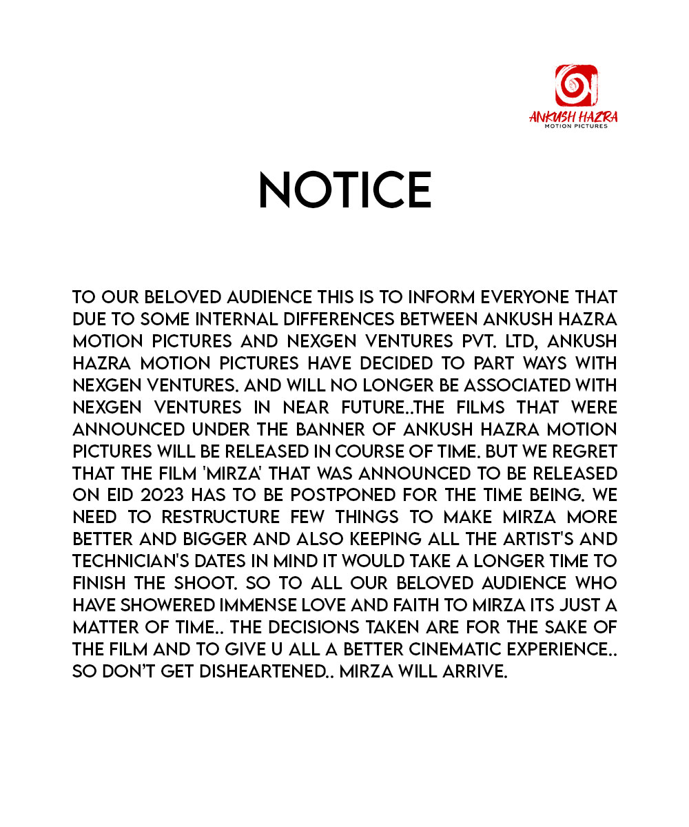 A notice related to #Mirza for you all. We are sorry to all of you for the inconvenience but we promise MIRZA will arrive much better and bigger. @AnkushLoveUAll