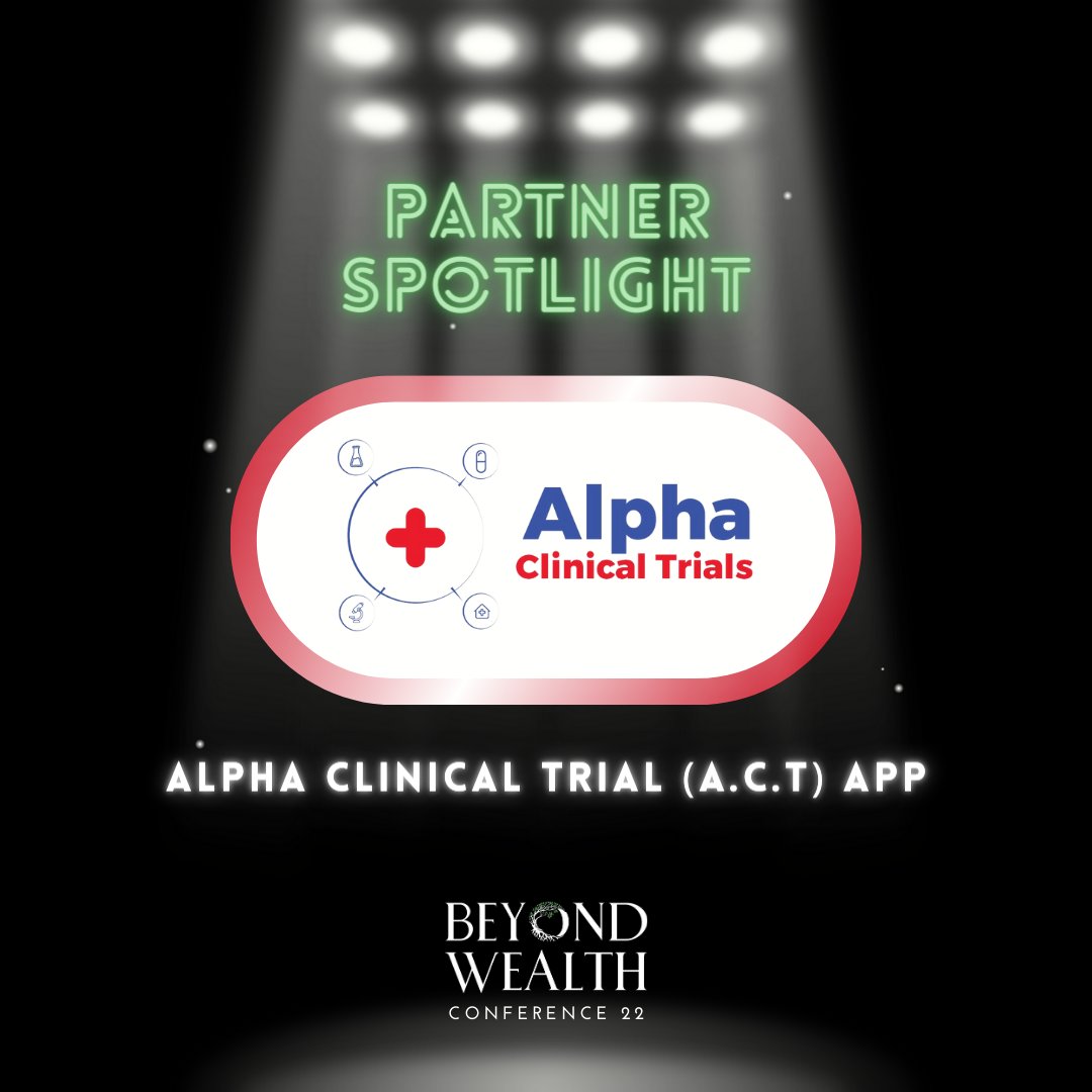 The Alpha Clinical Trial  App 

AUDIENCE: Patients, Careers, Healthcare Professionals, Sponsors (Pharmaceutical, Researchers, Biotechnology, Contract Research Organisation) and Patient Advocacy groups.

#BW22 #partnerships #2023 #buildingwealth #conferencesponsorship #impact