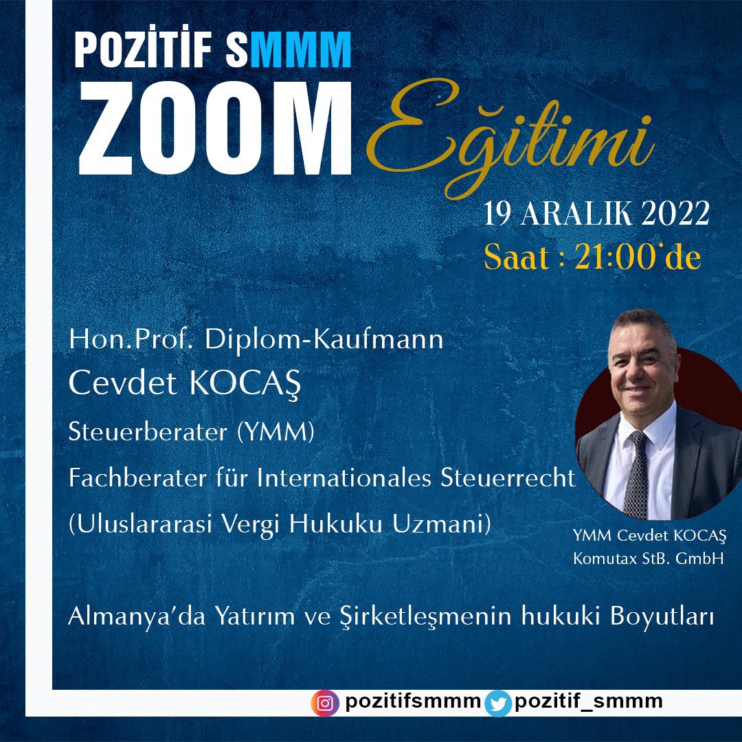 Sn.<a href="/CevdetKocas/">Hon.Prof. Dipl.-Kfm. Cevdet Kocas</a> üstadımızın sunumu ile Almanya’daki yatırım ve şirketleşmenin hukuki boyutları hakkındaki eğitime davetlesiniz.<a href="/Cammusavirlik/">DURAN ÇAM - Ⓜ️Ⓜ️ PozitifSMMM</a> <a href="/EGezek/">Eyüp Gezek</a> @yeterikoo <a href="/hakkisekersmmm/">Hakkı ŞEKER Ⓜ️Ⓜ️</a> <a href="/edaacicek_smmm/">Eda ÇiçekⓂ️Ⓜ️</a> @Mustafa___ARIK <a href="/MemduhSmmm/">Memduh Akpınar APP</a> @ElifAslnrk <a href="/MuzafferDuran38/">muzaffer duran</a> <a href="/PTekdemir/">SADE</a> <a href="/alicgener/">Ⓜ️Ⓜ️ Ali Can GENER</a>