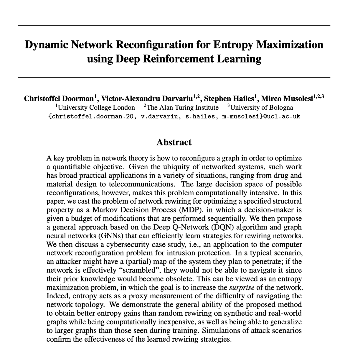 mircomusolesi's tweet photo. Our paper with @cawdoorman, @VictorDarvariu and Steve Hailes on "Dynamic Network Reconfiguration for Entropy Maximization using Deep Reinforcement Learning" will be presented this week at @LogConference 2022 that just started. #log22 #log2022 1/2

Paper: https://t.co/ffapOqqE1P https://t.co/xQx8cC6QB7