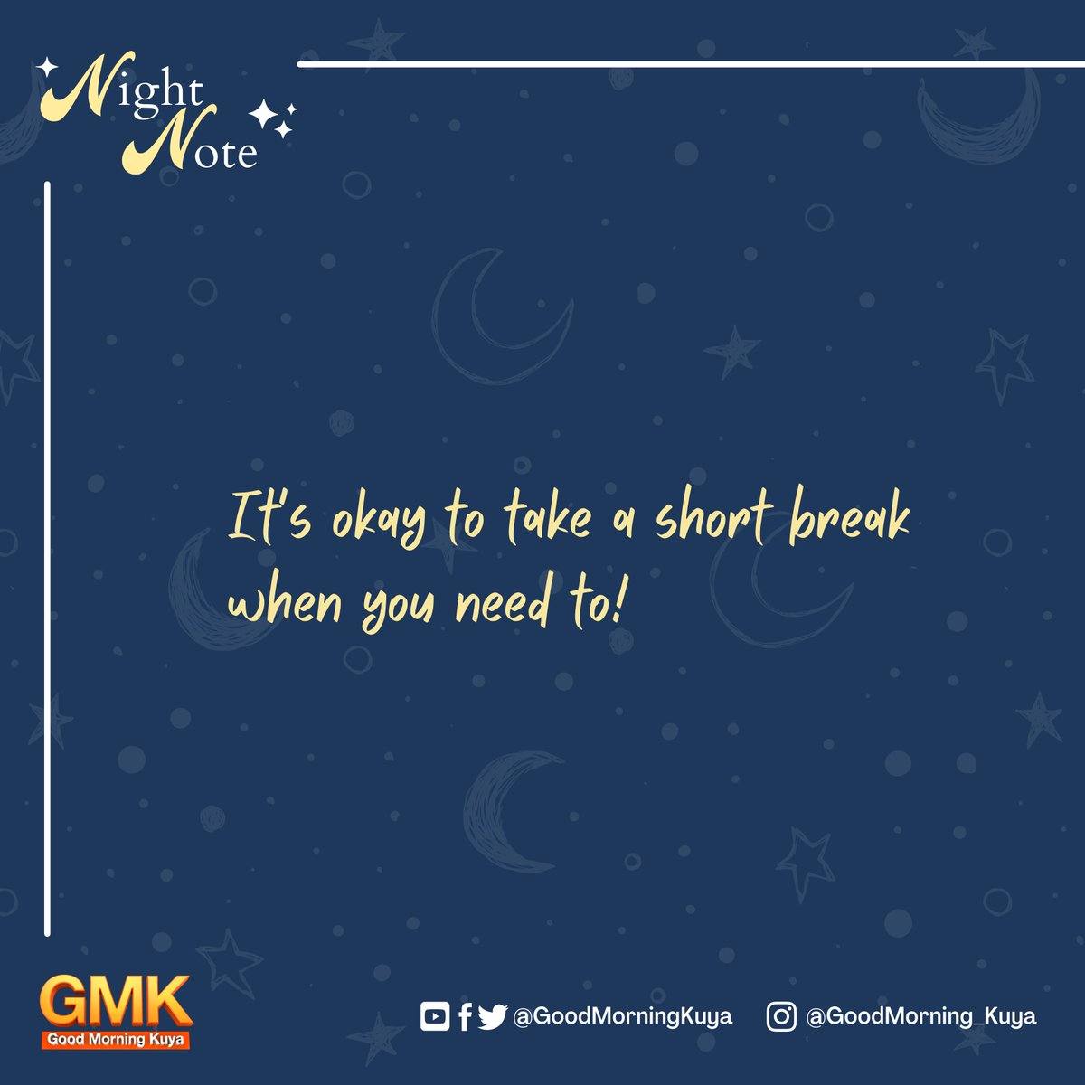 GoodMorningKuya's tweet photo. It's okay to take a short break when you need to! 🤗 #GMKNightNote https://t.co/vmHgdTEdga
