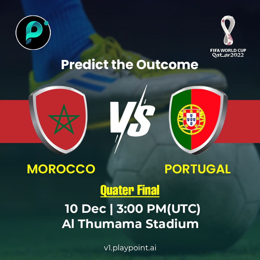 #Playpoint #Predictions

#Morocco vs #Portugal quarterfinal match will kick-off at the Al Thumama Stadium.

Make sure you make your entries to get into the pool. Login playpoint.ai

#Arbitrum #crypto #Blockchain #BTC      #cryptocurrency #Play2Earn #WorldCup #Qatar2022