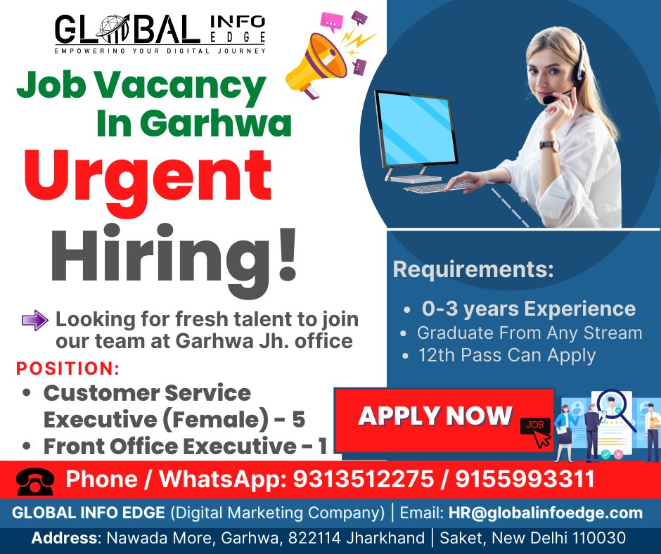 globalinfoedge's tweet photo. #Urgent #Hiring
#Job #Vacancy In #Garhwa
We are looking for Fresh Talent to join our team at Garhwa Office.

Open Positions
1. Customer Service &amp; Sales Executive (No.5)
2. Front Office Executive (No.1)
3. Office Boy (No.1) https://t.co/FRs9ZCenha