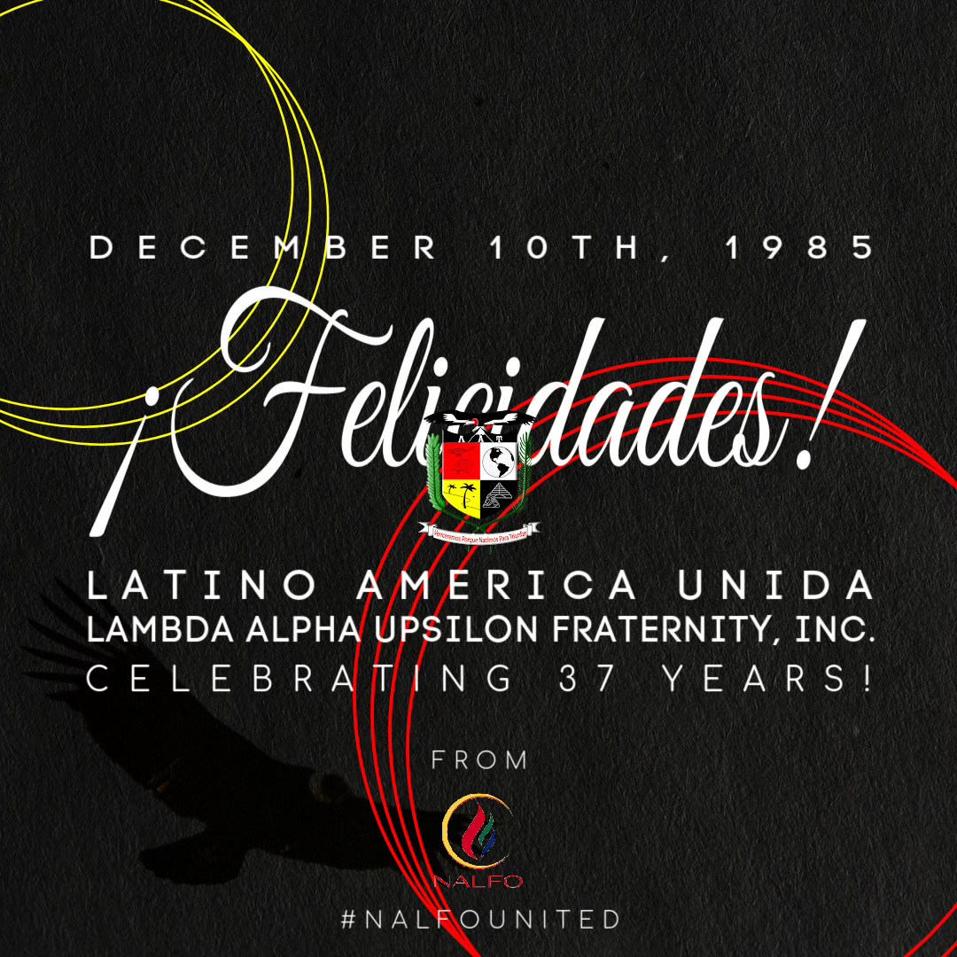 Felicidades to Latino America Unida, Lambda Alpha Upsilon Fraternity, Inc. as they celebrate 37 years of promoting brotherhood, scholarship, and service. We wish you all a wonderful Founder’s Day 🦅 ❤️💛🤍🖤
#LambdaAlphaUpsilon #NALFOUnited #YoSoyNALFO #ΛΑΥ