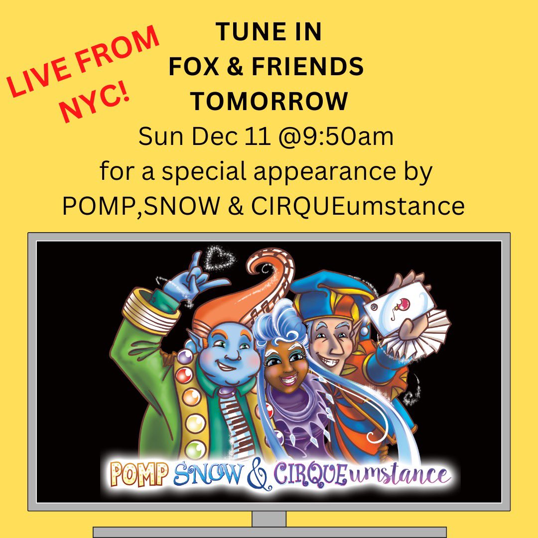 Live from New York....it's
POMP, SNOW &amp; CIRQUEumstance!! Tune in to <a href="/foxandfriends/">FOX & Friends</a> TOMORROW, Sunday, Dec 11 at 9:50am to see our special appearance!