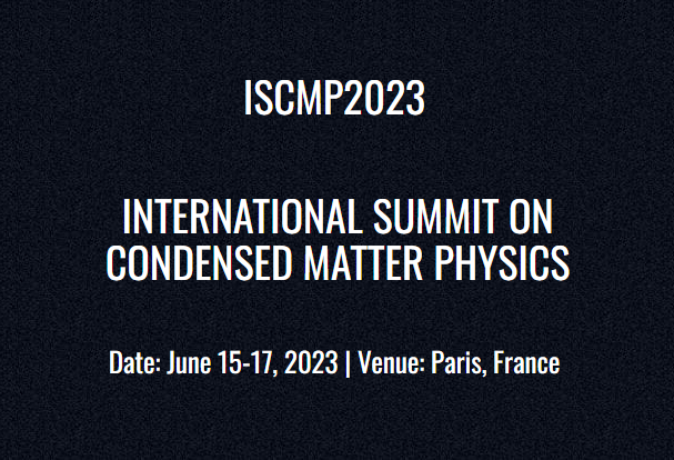 The_New_Fire's tweet image. International Summit on Condensed Matter Physics (ISCMP2023) has been scheduled on June 15-17, 2023 at Paris, France. #ColdFusion #LENR #HotFusion #ActOnClimate #LatticeConfinementFusion #Graphene #SMR #FusionForFuture #cleanenergy
spectrumconferences.com/2023/iscmp