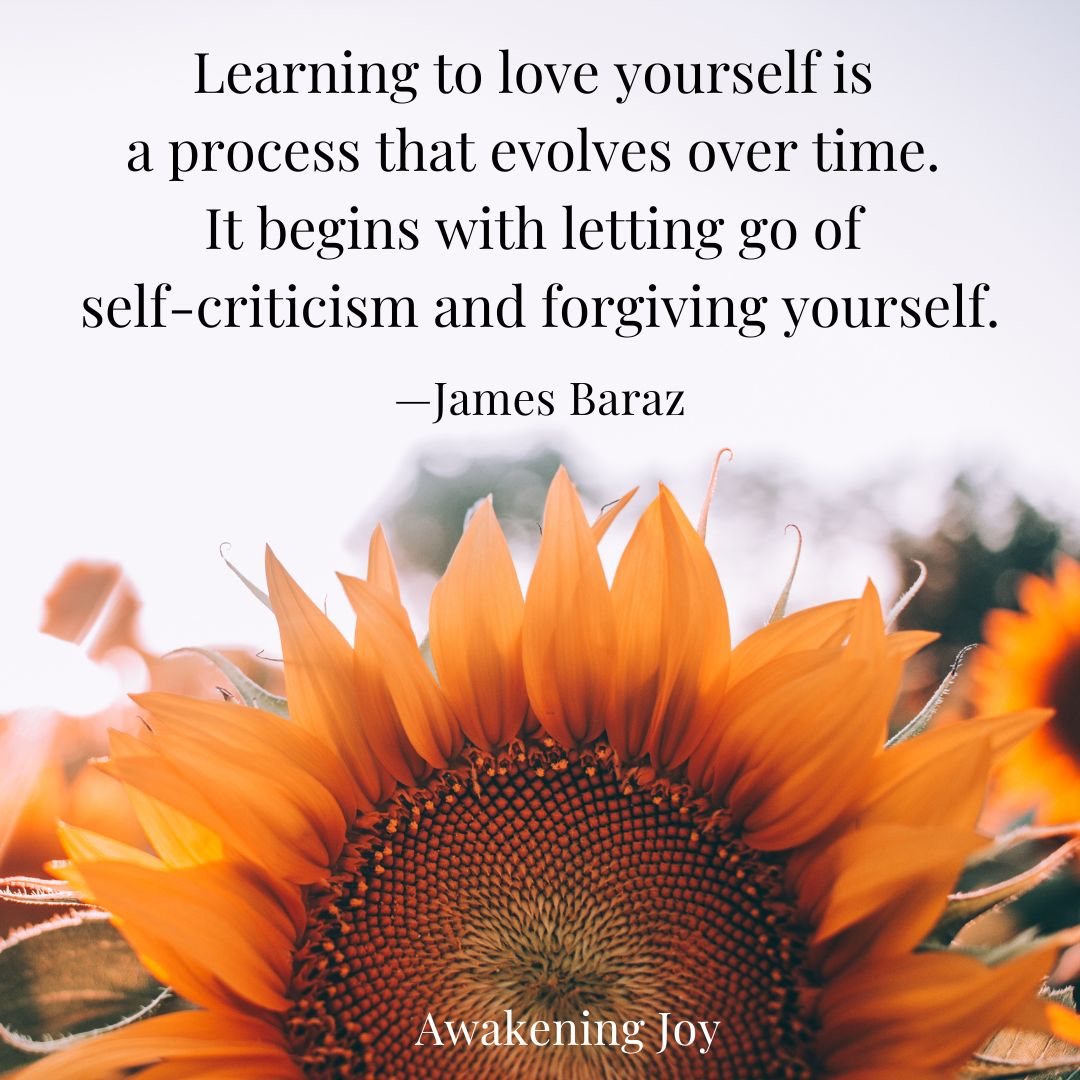 AwakeningJoy's tweet photo. Learning to love yourself is a process that evolves over time. It begins with letting go of self-criticism and forgiving yourself.
#mindfulness #joyful #compassion #selflove #jamesbaraz #awakeningjoy https://t.co/IvOzlGudOs