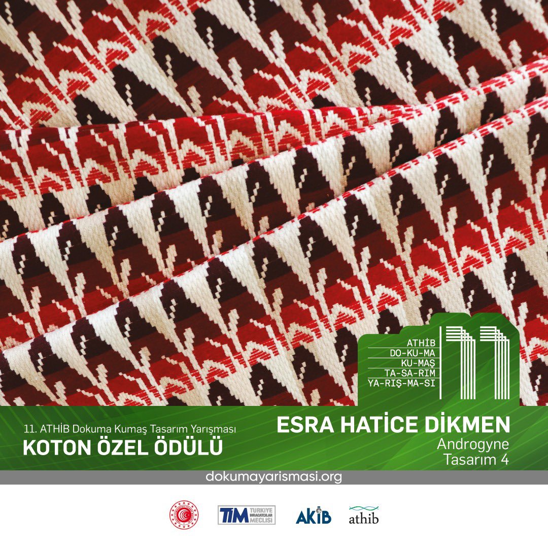 11.ATHİB Dokuma Kumaş Tasarım Yarışması KOTON Özel Ödülü, 
Esra Hatice Dikmen’in oldu. Tebrik ediyor, başarılar diliyoruz. #ATHİB #dokumakumaştasarımyarışması #esrahaticedikmen