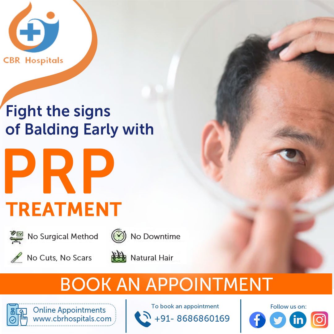 Balding or losing hair ?
Regain natural hair with PRP.

Book your appointment today.
📞 8686860169, 8686864336

#hairloss #hairlosstreatment #hairlosssolutions #hairlossspecialist #baldness #hairgrowth #prp #prphairrestoration #prphair #prptherapy #prpinjections  #cbrhospitals