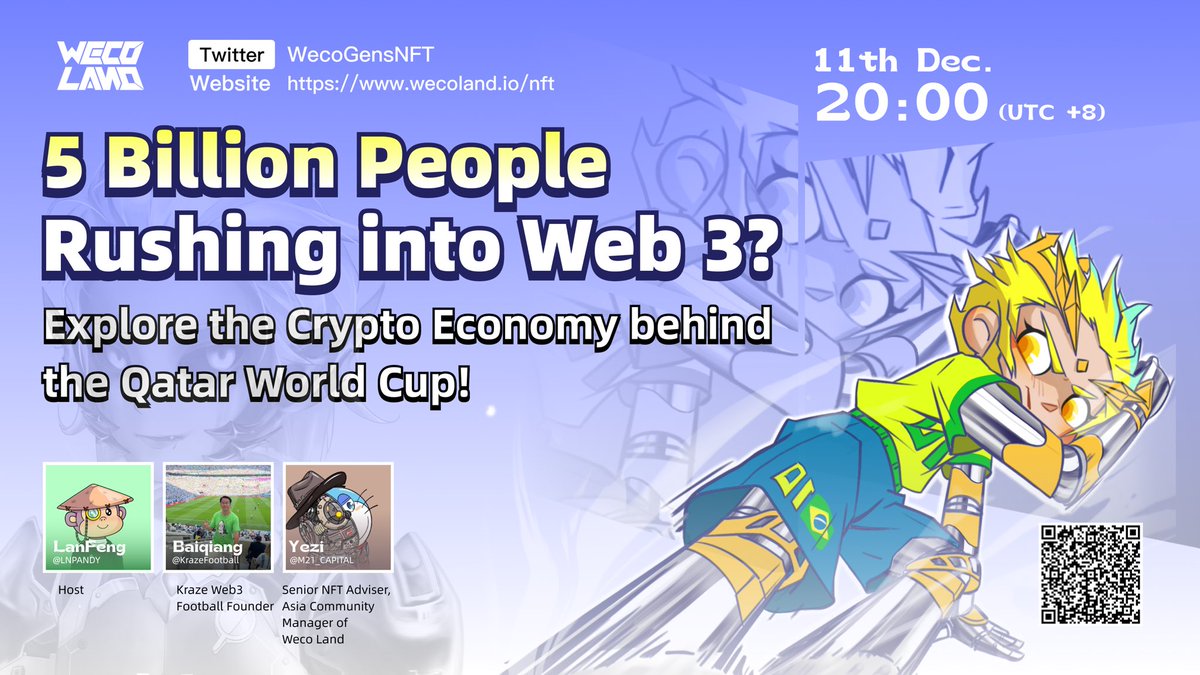 WecoGenesNFT's tweet photo. Speak up your mind about the crypto economy behind the #QatarWorldCup2022 

AMA with @KrazeFootball @M21_CAPITAL 
hosted by @LNPANDY on 11 Dec. 20:00 (UTC+8)

One click away to AMA on #WecoLand: https://t.co/PAmnit863m

#WecoGenes #Krazefootball #PortugalMorocco #francevsengland https://t.co/jKBpKvT4DR