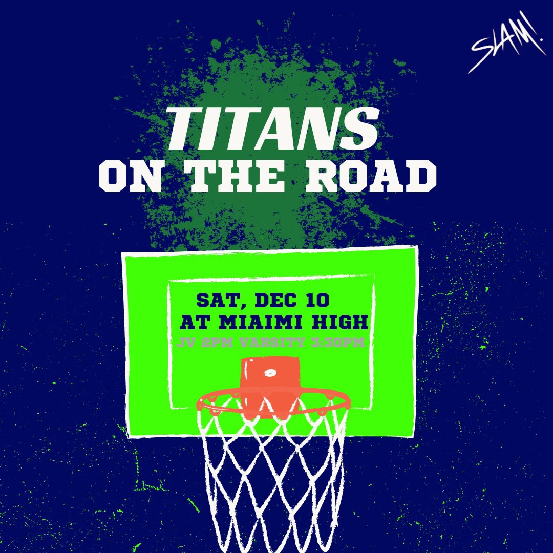 slammiami_bb's tweet photo. IT’S GAME DAY‼️
Come support your #Titans on the road @thehighbb today🏀 
(JV 2pm / Varsity 3:30pm) 

#SLAMmiami #SLAMbasketball #TitanUp https://t.co/UOlJLBx592