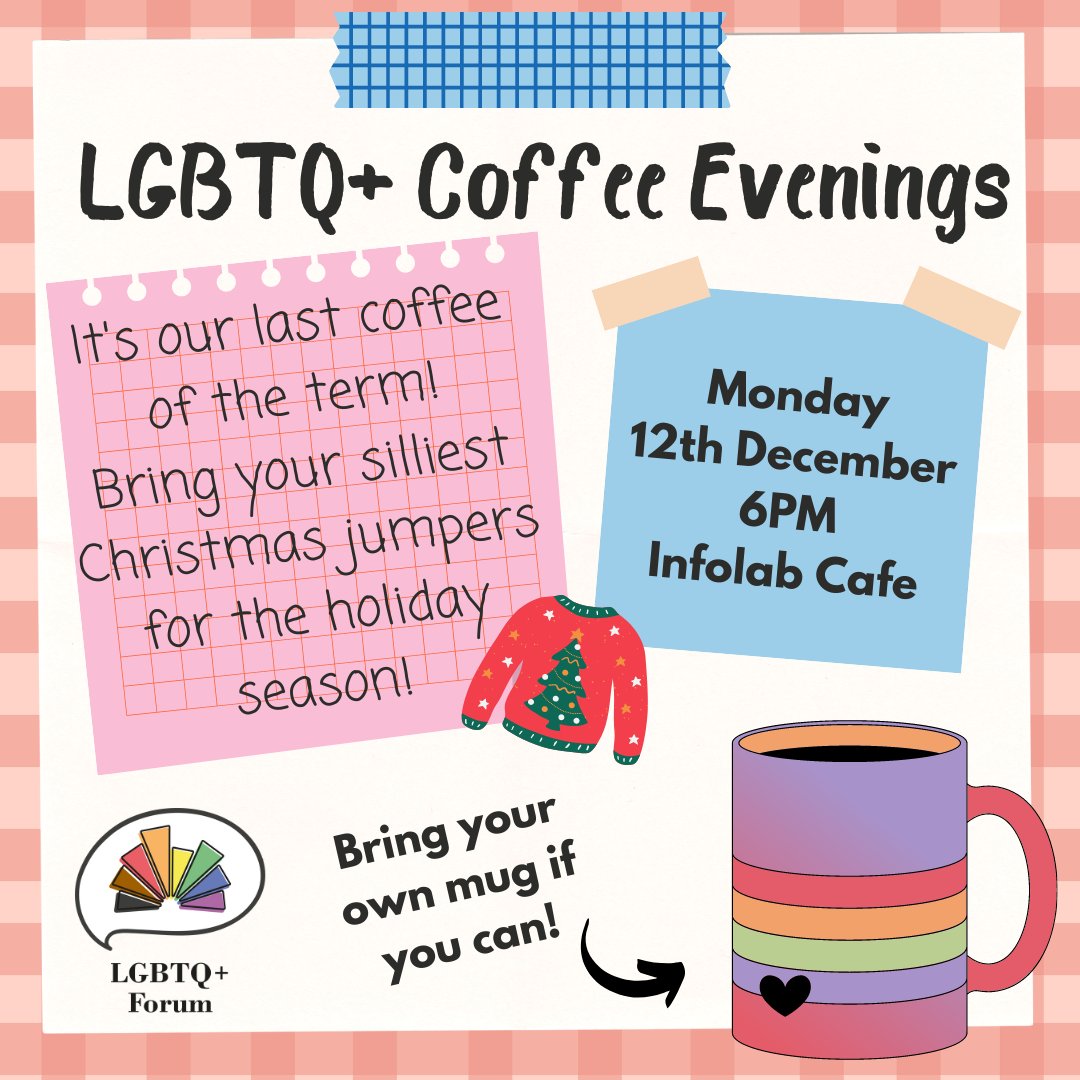 The term's almost over! Bring your coziest and silliest holiday jumpers to this week's coffee evening. See you there!