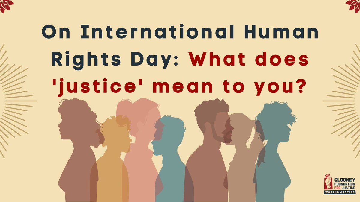 ClooneyFDN's tweet photo. On #InternationalHumanRightsDay - what does justice mean to you? https://t.co/PsnEuQilSK