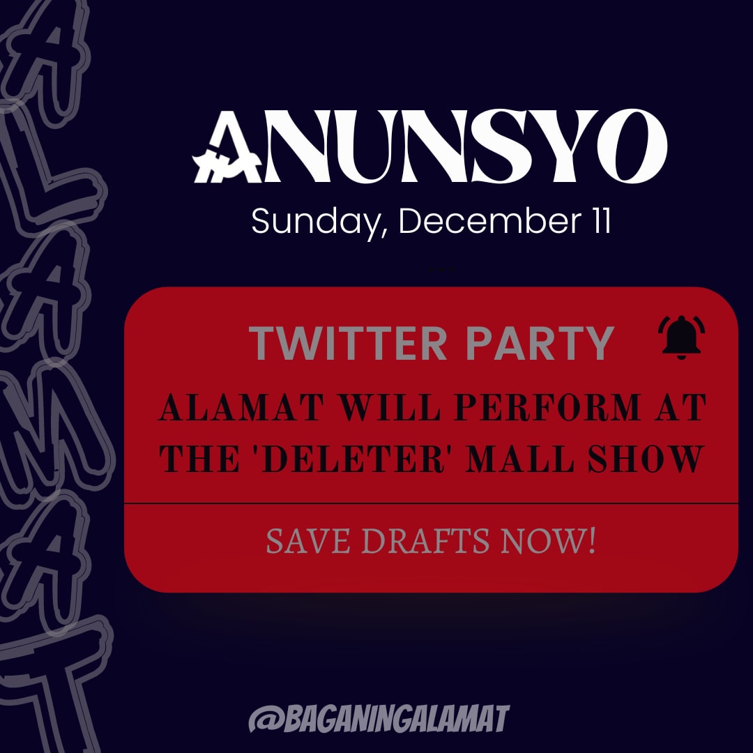 [#ALAMAT | TWITTER PARTY ADVISORY]

Hello Magiliws!

We will be having a twitter party later for ALAMAT at the 'Deleter' Mall Show. The Official Tagline will be announced later.

Please Save Drafts Magiliws!
Thank you!

#ALAMATPasulong 
<a href="/Official_ALAMAT/">ALAMAT ᜀᜎᜋᜆ᜔ 🇵🇭</a>