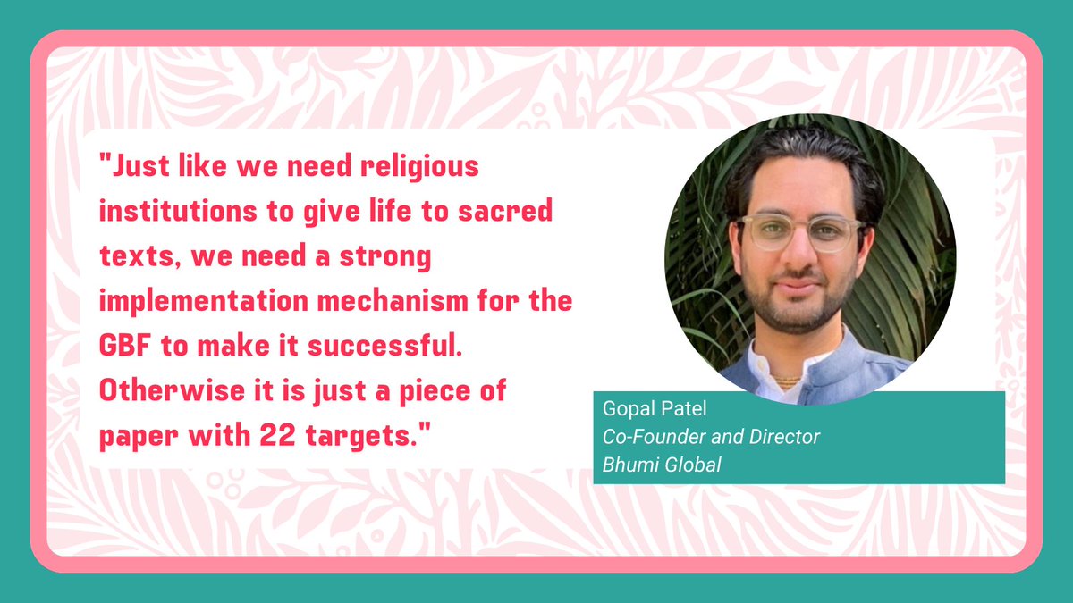 "Just like we need religious institutions to give life to sacred texts, we need a strong implementation mechanism for the GBF to make it successful. Otherwise it is just a piece of paper with 22 targets."

-<a href="/BhumiGopalPatel/">Gopal D. Patel</a> with <a href="/BhumiGlobal/">Bhumi Global</a> 

#FaithsatCOP15 #ForNature