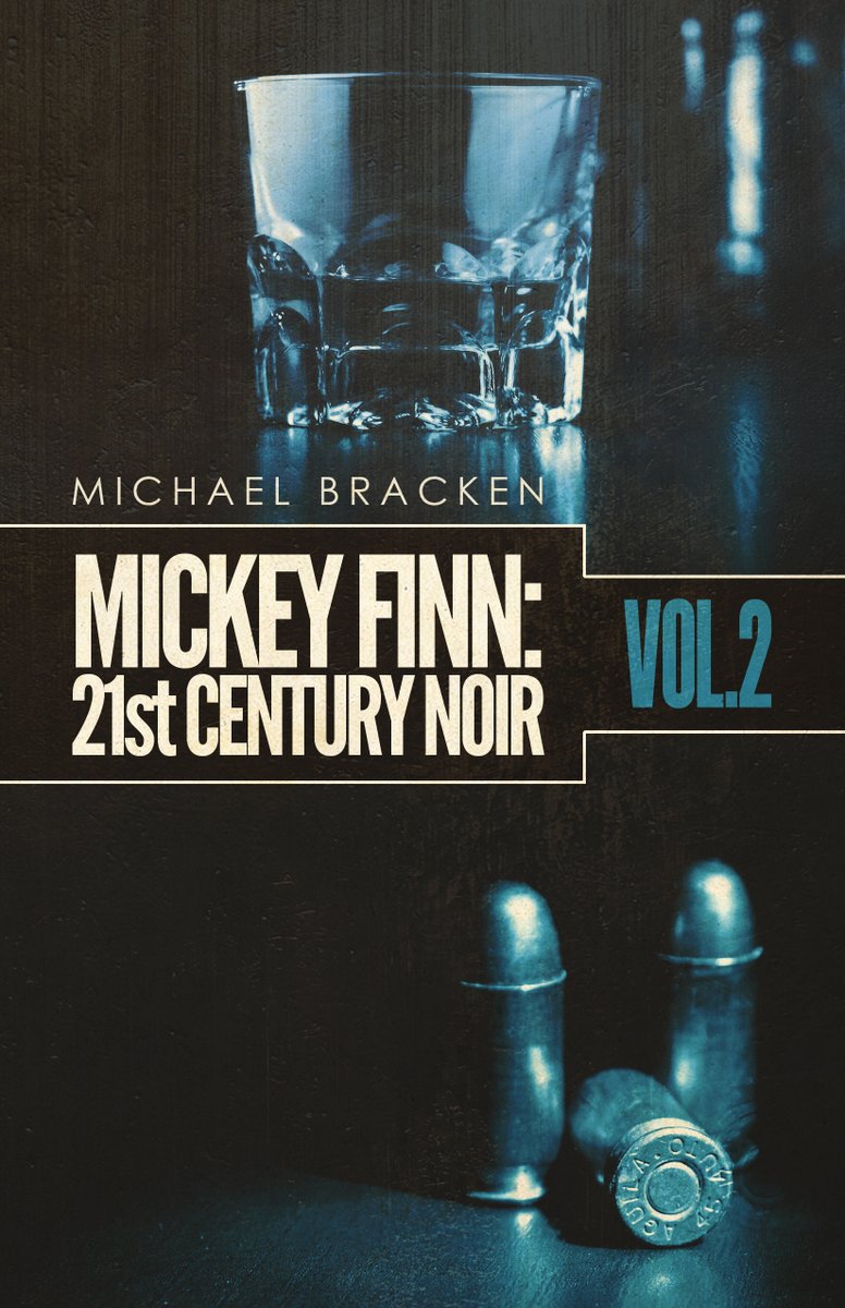 CrimeFicWriter's tweet photo. Mickey Finn: 21st Century Noir, vol. 5, opens for submissions February 1-28, 2023. Full guidelines here: https://t.co/EIC7nS2GW1

For inspiration, why not read the first three volumes? https://t.co/wAcDQlnhoa