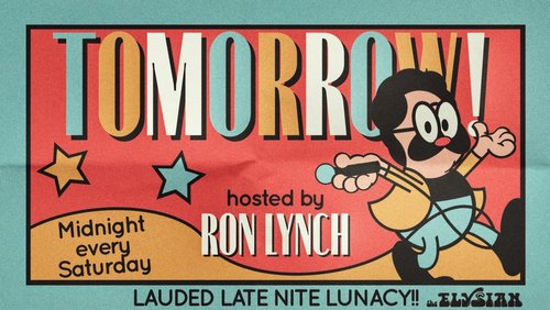 ElysianTheater's tweet photo. TONIGHT! 12/10

11:55p - @ronlynch1 continues the tradition of late night comedy!

Ft. @JackDagger, @wheelieduncan, Patrick Michael Ballard, Lynn Shawcroft &amp; more!

Tix: https://t.co/B9tQDCDY7q https://t.co/nS8fyzSbZu