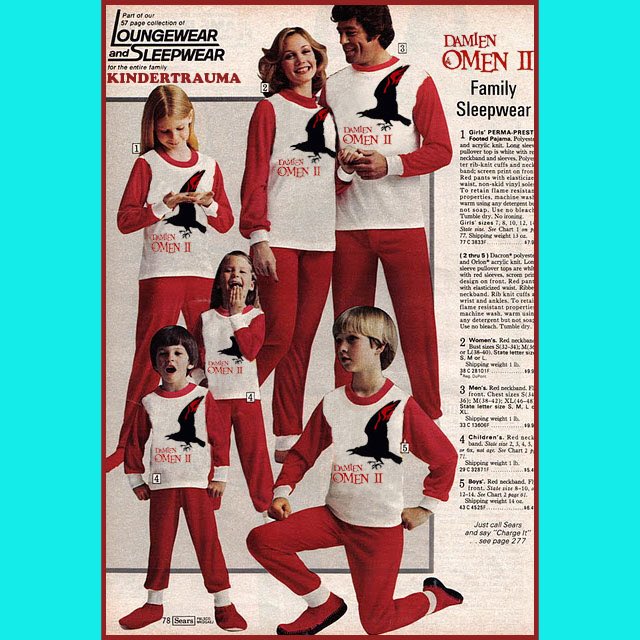 Shouldn’t your family be wearing DAMIEN: OMEN II (‘78) pajamas on Christmas morning?