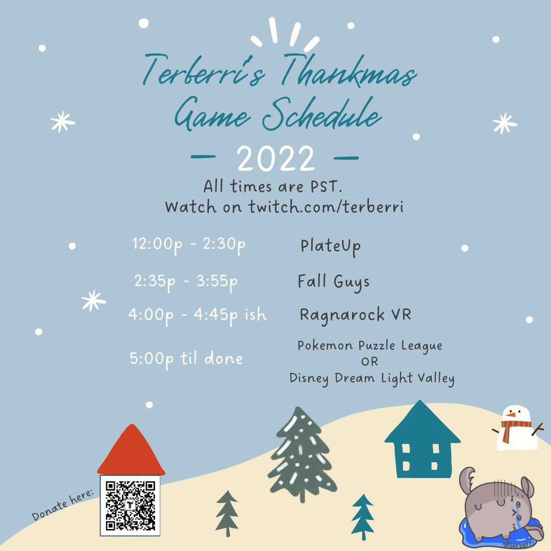 Terberri's tweet photo. #Thankmas is here!!! Here is my stream schedule today! I'll be live at noon PST. I hit my 2nd milestone, let's see I can hit my 3rd milestone of $500. Possibly a 1000 to play FNAF VR? (which I really don't want to do BUT for charity!) #Thankmas2022 https://t.co/karKQzjs1K https://t.co/TAwervNnhk
