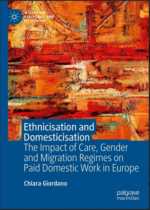 DirkJacobs71's tweet photo. "Ethnicisation and Domesticisation. The Impact of Care, Gender and Migration Regimes on Paid Domestic Work in Europe" by Chiara Giordano https://t.co/FoDO82rKEm https://t.co/QIRmRXZoMV