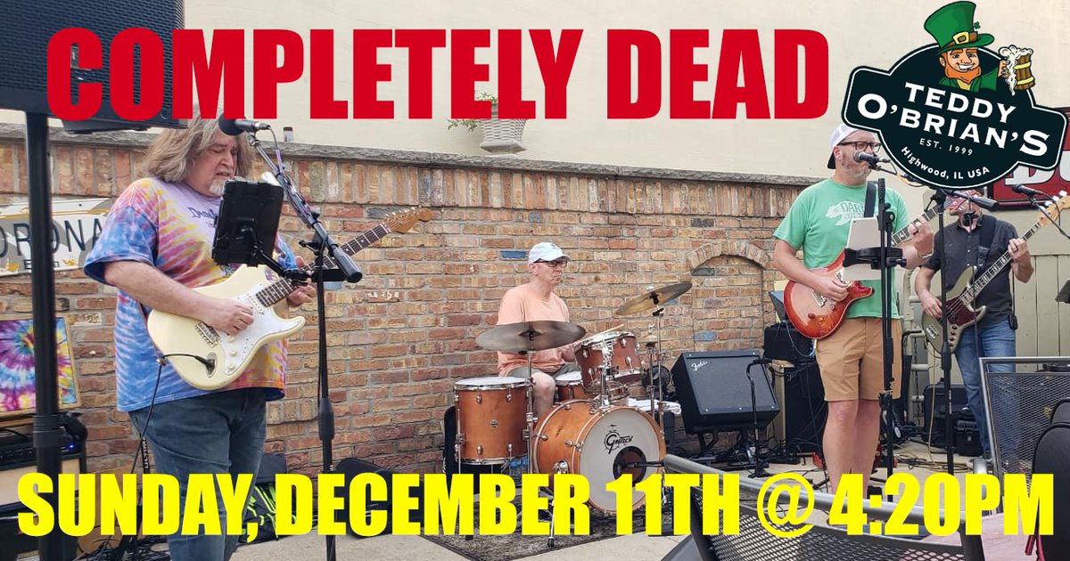 teddyobrians's tweet photo. Tomorrow! Completely Dead takes the stage at Teddy O'Brian's in Highwood for a Sunday Funday special, beginning at 4:20 p.m.

#teddyobrians #highwoodillinois #highwoodil #completelydead #gratefuldead https://t.co/NbUl8puYNS