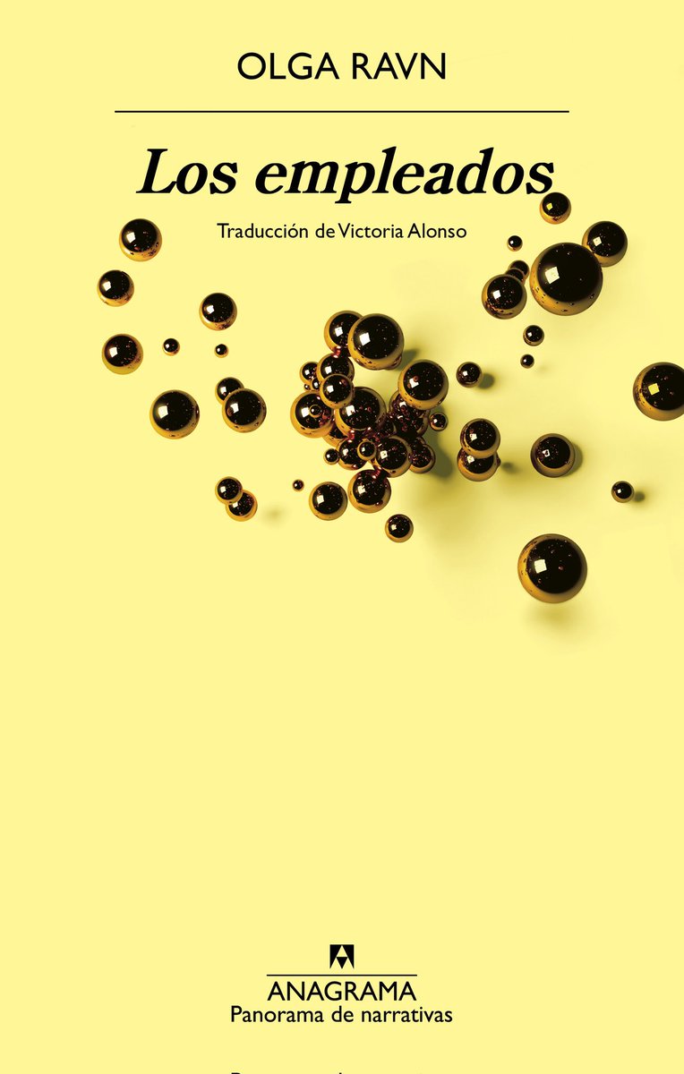 Josuejtt's tweet photo. El próximo año, @AnagramaEditor publicará Los empleados, de Olga Ravn y será el primer título de su colección Panorama de narrativas que tendrá el nombre de quien traduce el libro en su portada. Una gran e importante decisión 👏🏾 https://t.co/qZ8TJ08hz7