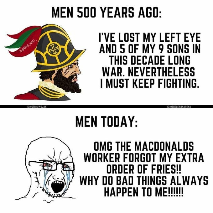 Weak men, hard times