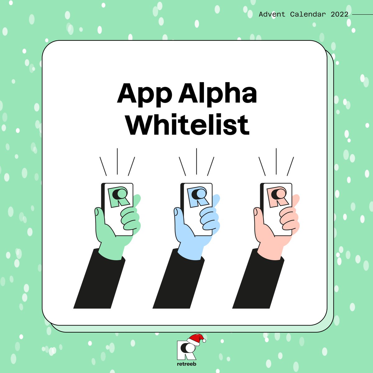 Retreeb (@retreeb_io) on Twitter photo Retreeb Advent Calendar - Day 10 🎄
Oh oh oh!
Santa is late but he didn't forget you for today’s box! 🎁
This 10th surprise is a spot in the App Alpha Whitelist. 📱
<a href="/cryptoblunder/">Crypto Blunder</a>
<a href="/Mihail46/">MelkM 🛸</a>
@kingpin283
<a href="/jamalofski/">Jamalofski</a>
@Swathishbr
Like & RT and come back tomorrow at 6pm! 🎅 Retreeb Advent Calendar - Day 10 🎄
Oh oh oh!
Santa is late but he didn't forget you for today’s box! 🎁
This 10th surprise is a spot in the App Alpha Whitelist. 📱
<a href="/cryptoblunder/">Crypto Blunder</a>
<a href="/Mihail46/">MelkM 🛸</a>
@kingpin283
<a href="/jamalofski/">Jamalofski</a>
@Swathishbr
Like & RT and come back tomorrow at 6pm! 🎅