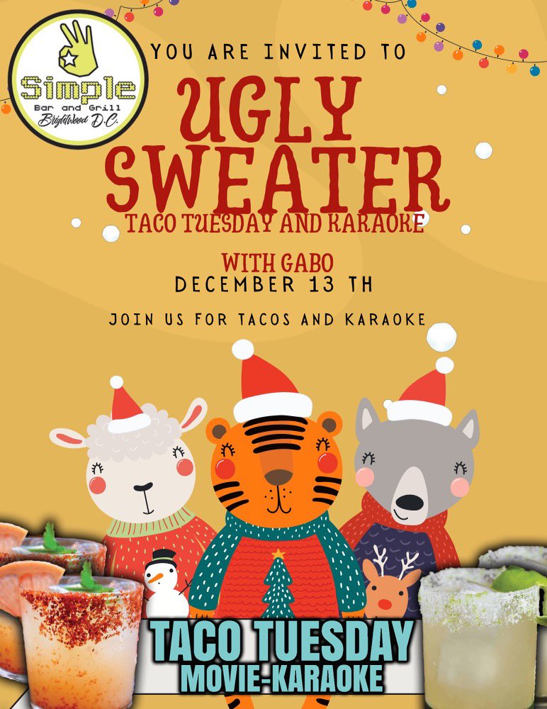 SimpleBandG's tweet photo. Stop by to show off your Ugly Christmas Sweater for Karaoke Taco Tuesday !!👌🎄🎤🌮
 Only at your friendly neighborhood bar. #SimpleHomeOfTheArts

#BrightwoodStrong #culinaryarts #washingtondc #simplebar #brightwood #uptownmainstreet #pertworth #TacoTuesday #uglychristmassweater https://t.co/8HKJXSgYjQ