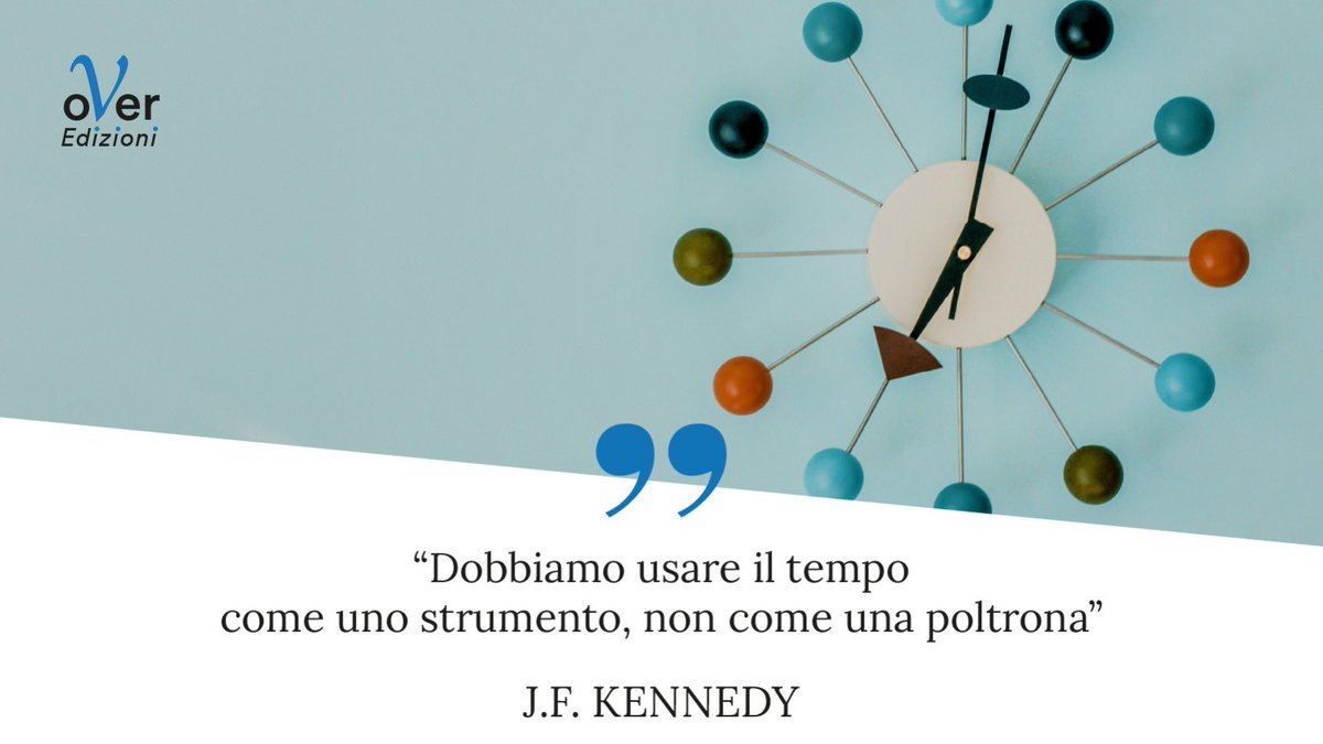 Buona domenica con il #quoteoftheday di #overedizioni 
“Dobbiamo usare il tempo come uno strumento, non come una poltrona” 
#JFKennedy

#casaeditrice #libri #studi #saggi #sociologia  #salute #saggistica #book #ebook #libridaleggere