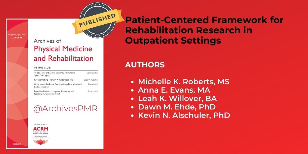 ArchivesPMR's tweet photo. This paper from our August issue is getting talked about
Patient-Centered Framework for #Rehabilitation #Research in #Outpatient Settings
You want to check it out https://t.co/UhAwkQxb1A
@NIH #NCMRR @uwmsrehabwell @liawontunder @robkmichelle @NASCIC1 https://t.co/xtr40D5RfX