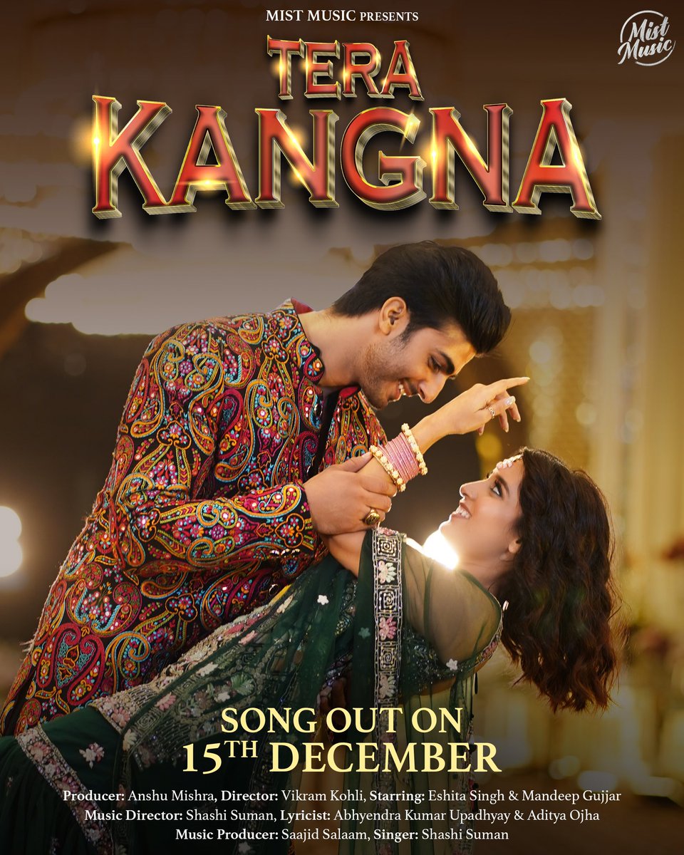 MistMusic_'s tweet photo. With the voice of Shashi Suman in the Bijnor avatar, this song is certain to blast your speakers! 

#TeraKangna will be out on 15th December.

Credit list:

Producer : Anshu Mishra &amp; Ankit Tiwari

Film By : Topshot Studios 

Singer : Shashi Suman https://t.co/LeuilNbEXS