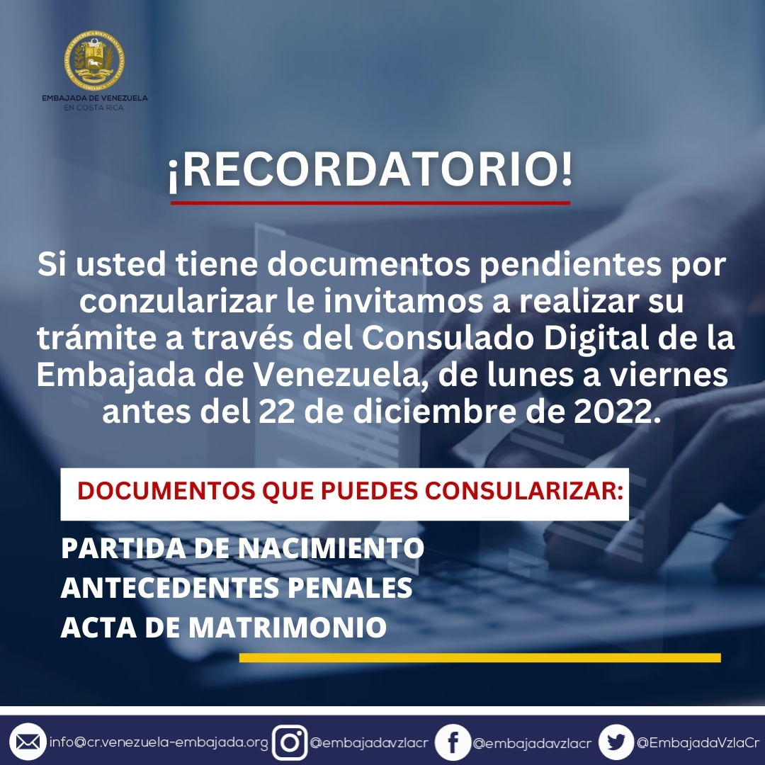 📣 ATENCIÓN ¿Tienes documentos pendientes por consularizar? 

Te invitamos a realizar tus trámites a través del consulado digital de la Embajada de Venezuela 🇻🇪🇨🇷 antes del 22/12 

#VenezolanosEnCostaRica
