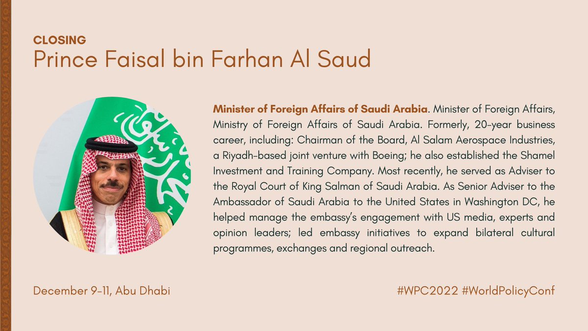 WorldPolicyConf's tweet photo. Last but not least! Stay with us for the Closing with @FaisalbinFarhan, Prince Faisal bin Farhan Al Saud, Minister of Foreign Affairs of Saudi Arabia.
Follow the speech on our livestream ➡️⏺️https://t.co/zuVaZf0S4c
#WorldPolicyConf #worldpolicyconference #WPC2022 @IFRI_ https://t.co/o8OR5xOEV9