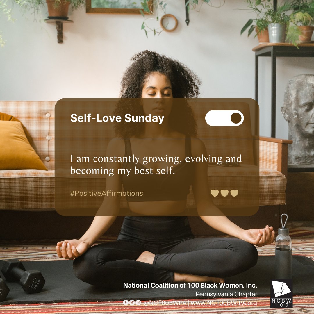 NC100BWPA's tweet photo. #NCBWPA believes each day is a day to become better than the day before. Use this #SelfLoveSunday to love yourself. Enjoy sis!

#PositiveAffirmations #NCBWPA #NC100BW https://t.co/wLvtJzl9wU