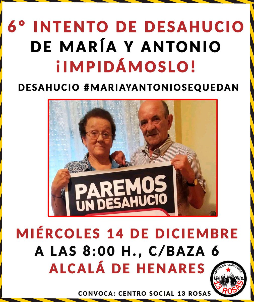 CS13Rosas's tweet photo. ❗El próximo 14 de diciembre un prestamista intenta dejar en la calle a #MaríaYAntonioSeQuedan

María y Antonio son un matrimonio de 78 y 80 años de #AlcaláDeHenares, víctimas de la especulación inmobiliaria. 

¿Nos ayudas a difundir?

📅 Miércoles 14
🕑 08:00
📌 C/Baza 6 (AdH) https://t.co/zaDDDUdkON