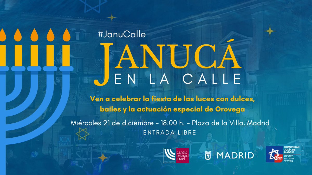 🎉 ¡Únete a la celebración de #JanuCalle! 🎉

El próximo 🗓️  21 de diciembre a las 18:00 h os esperamos en la 📍 Plaza de la Villa de Madrid para celebrar la fiesta de las luces con bailes, dulces y la actuación especial de <a href="/Orovega_/">orovega</a>

Info sefarad-israel.es/Januca_en_al_c…
<a href="/cjm_es/">Comunidad Judía de Madrid</a> <a href="/MADRID/">Ayuntamiento Madrid</a>