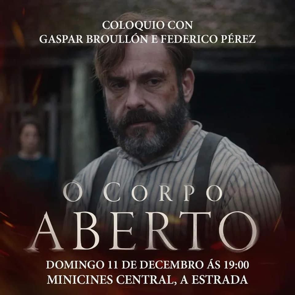 Hoxe ás 19.00, estaremos <a href="/Ghaspar/">Gaspar Broullón</a> e mais un servidor presentando O CORPO ABERTO na Estrada. Vinde ao cine.