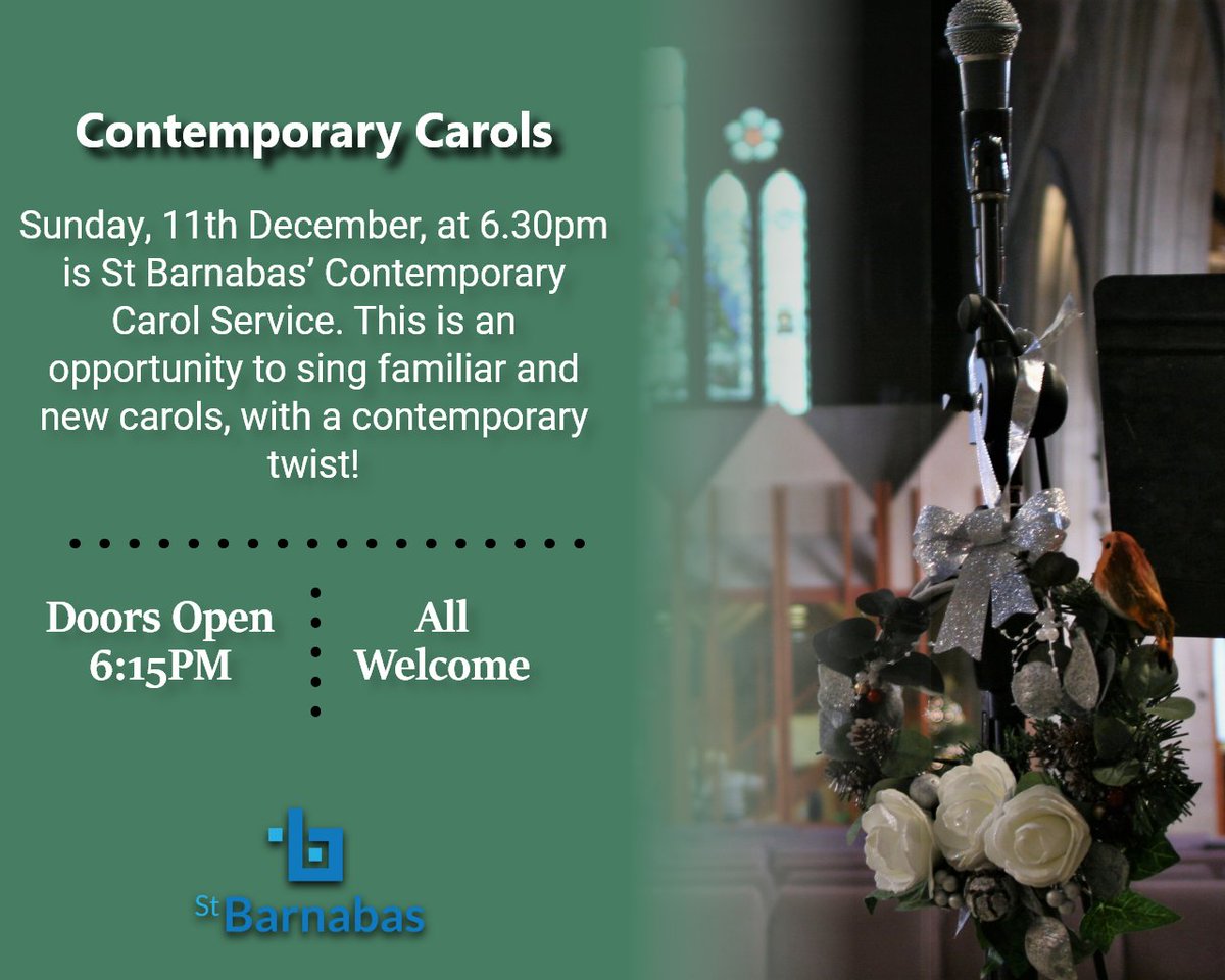 Don't forget our Contemporary Carols tonight at 6:30PM in church.

All are welcome as we enjoy familiar carols with a contemporary twist. Refreshments will be served from 6:15PM so come along!

You can find our full schedule for what's on at St Barnabas at st-barnabas.net/christmas/