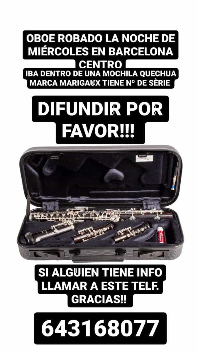 amposmusicos's tweet photo. Oboe robado la noche del día 8 de diciembre en Barcelona. Si alguien tiene alguna información al respecto que llame al 643168077. #OboeRobado #InstrumentoRobado https://t.co/dQ2prdlvZr