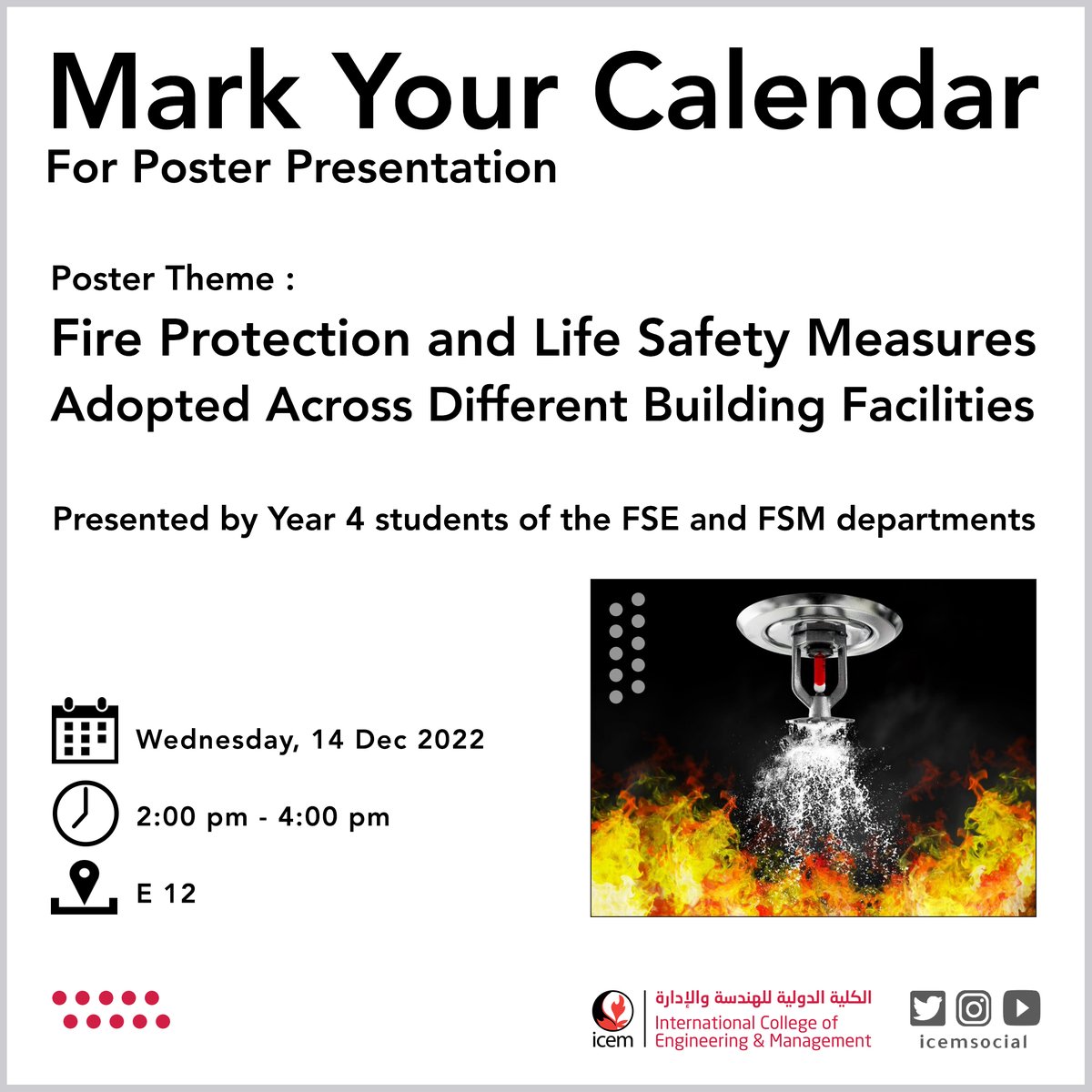 icemsocial's tweet photo. Join us this Wednesday for a demonstration on #fire_protection & #life_safety measures adopted across different building facilities. The demo will be conducted by Y4 students from #ICEM FSE & FSM departments between 2 and 4 PM in Room E12 https://t.co/uz80yLW7nv