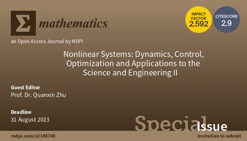 MathematicsMDPI's tweet image. #Mathematics All the papers in “ #Nonlinear_Systems: Dynamics, #Control, #Optimization and Applications to the Science and Engineering” have been finalized.
Welcome to read at: mdpi.com/si/mathematics…
A related SI is open: mdpi.com/si/mathematics…

@MDPIOpenAccess @ComSciMath_Mdpi