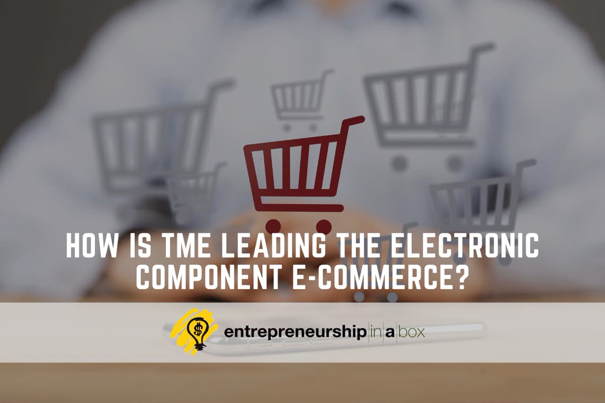sutevskid's tweet image. How Is TME Leading the Electronic Component E-Commerce?
entrepreneurshipinabox.com/35939/how-is-t…
