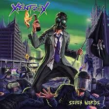 MrLoschi's tweet photo. Xentrix - Seven Words (Review by SJ Loschi) https://t.co/jjjQULDq1E https://t.co/IeWjENcHxh