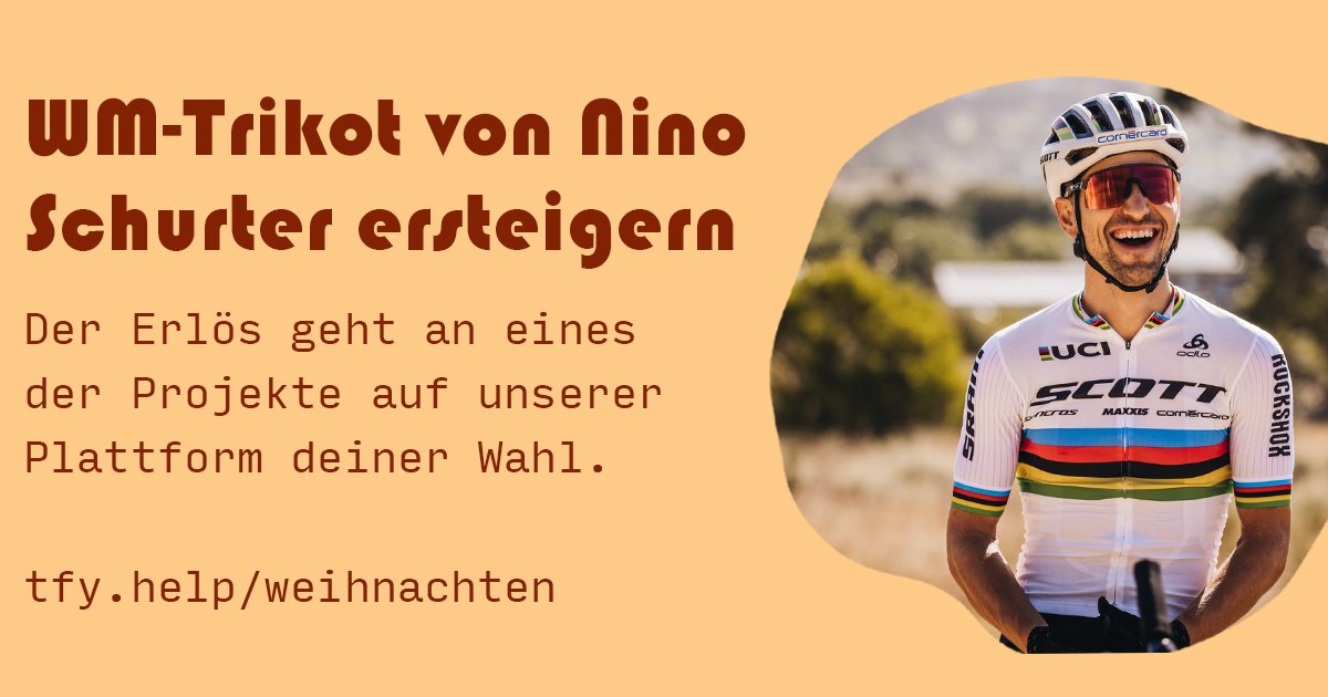 there-for-you.com (@thereforyou_10) on Twitter photo Ersteigere jetzt ein signiertes Original WM-Trikot des zehnfachen Weltmeisters und Olympiasiegers Nino Schurter π΅ββοΈ.
Jetzt bei der Weihnachtsaktion von <a href="/there/">There π</a>-for-you.com mitmachen, tolle Produkte erhalten und gleichzeitig etwas Gutes tun! πβ¨
Link: hubs.la/Q01vyGSK0 Ersteigere jetzt ein signiertes Original WM-Trikot des zehnfachen Weltmeisters und Olympiasiegers Nino Schurter π΅ββοΈ.
Jetzt bei der Weihnachtsaktion von <a href="/there/">There π</a>-for-you.com mitmachen, tolle Produkte erhalten und gleichzeitig etwas Gutes tun! πβ¨
Link: hubs.la/Q01vyGSK0