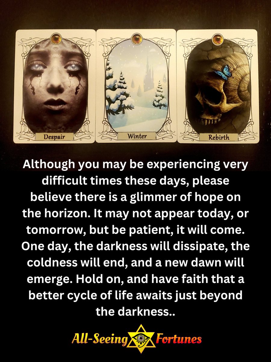 AllFortunes's tweet photo. A message for YOU! #Allseeingeyefortunes #Collectivereading #Cardreading #Dailymessage #Dailydraw #Psychicreading #Divination #Fortunes #Fortuneteller #Fortunetelling #Motd #Serpentseyeoracle #OracleCards #OracleCardReading #OracleReader #OracleReading #Despair #Winter #Rebirth https://t.co/qfolbxbl8f