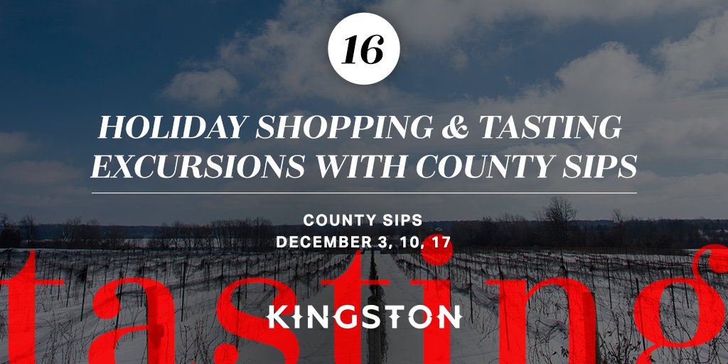 VisitKingstonCA's tweet image. #16 of #25 things to do in Kingston this December: Holiday shopping &amp;amp; tasting excursions with County Sips (@CountySips) bit.ly/3iaHDtR