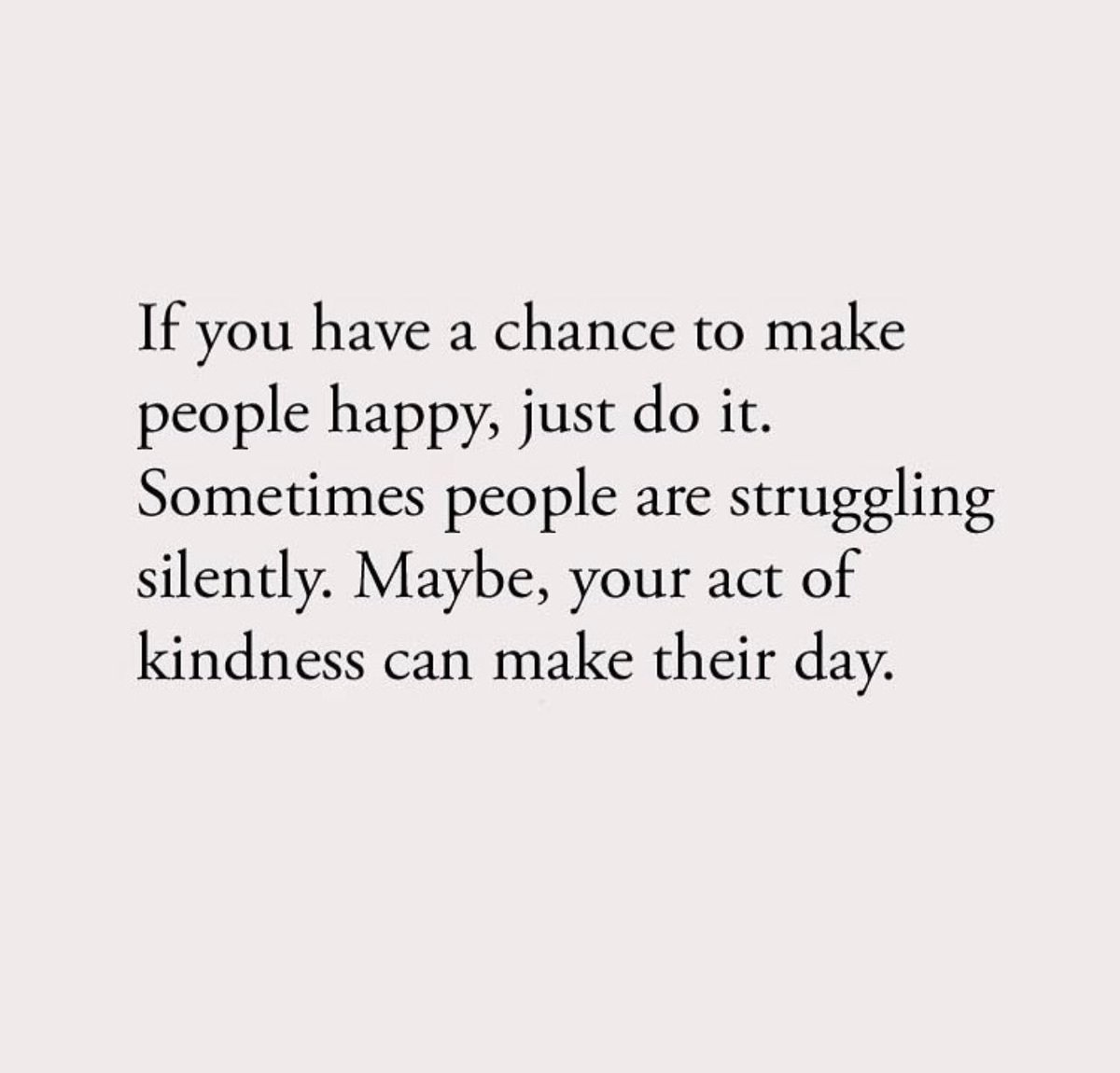 your act of kindness can make their day.