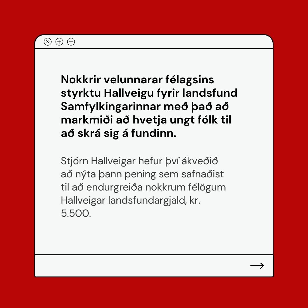 HallveigUJR's tweet photo. Allir félagar Hallveigar sem mættu á landsfund Samfylkingarinnar geta sótt um endurgreiðslu á landsfundargjaldi 🥳 Umsóknarfrestur er 14. desember. Hallveig þakkar velunnurum félagsins ☺️🌹🌹 https://t.co/rLVJudQmqD