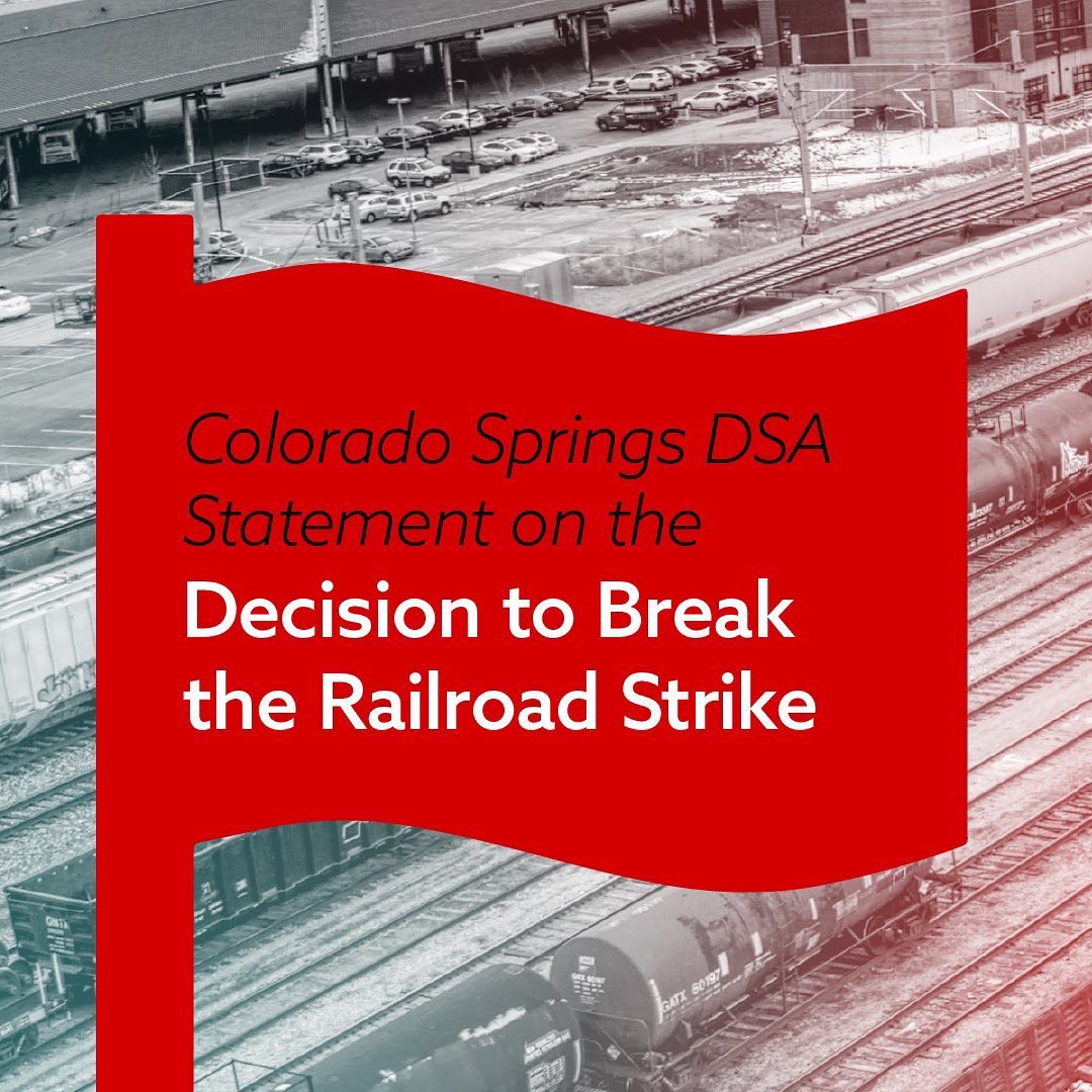 cospringsdsa's tweet photo. Statement on the Democratic Party’s decision to break the railroad strike: https://t.co/ouA9m1TLBa